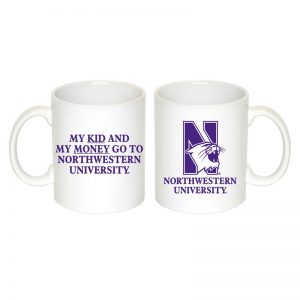 Northwestern University Wildcats 11 oz. White Ceramic Coffee Mug with "Side One: Multicolor N-Cat" & " Side Two: My Kid and My Money Go To Northwestern University" Design