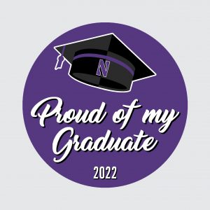 Northwestern Wildcats Button with Proud of my Northwestern Graduate 2022 Design 3"