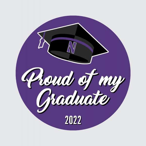 Northwestern Wildcats Button with Proud of my Northwestern Graduate 2022 Design 3"