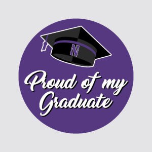 Northwestern Wildcats Button with Proud of my Northwestern Graduate Design 3"