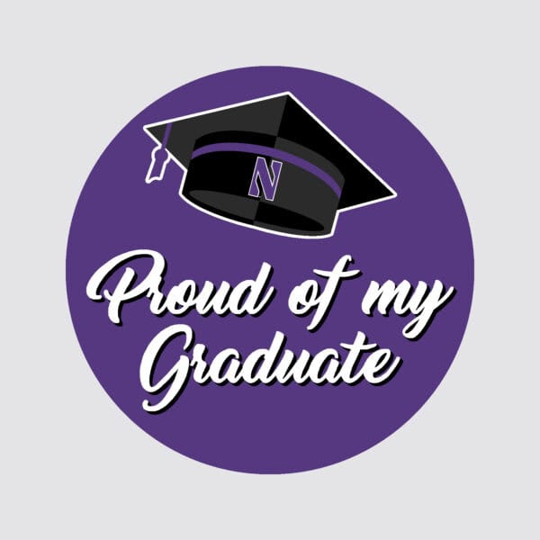 Northwestern Wildcats Button with Proud of my Northwestern Graduate Design 3"